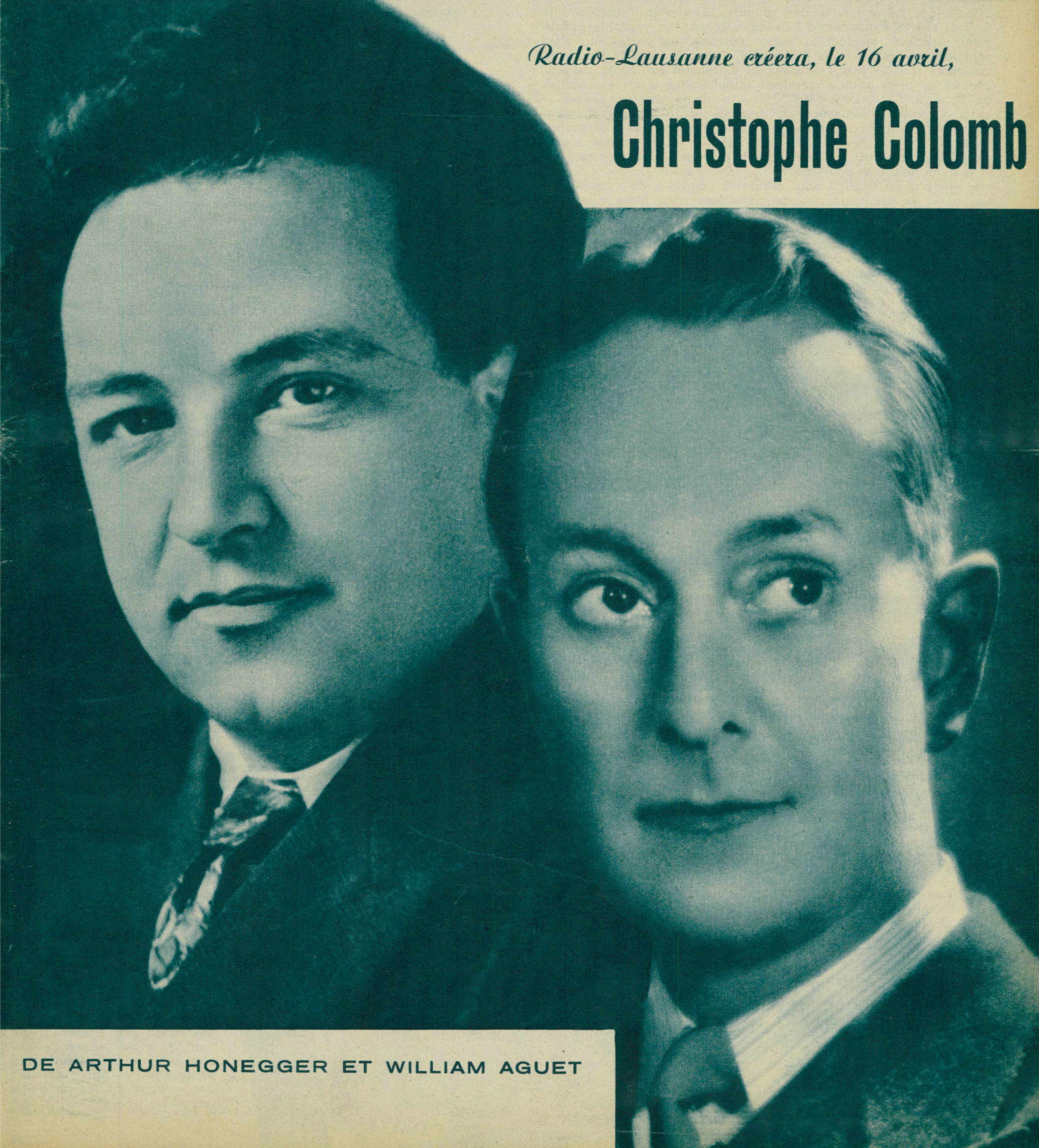 Arthur Honegger et William Aguet à propos de leur Christophe Colomb, une photo publiée en couverture de la revue Le Radio du 12 avril 1940, No 888, cliquer pour plus d'infos