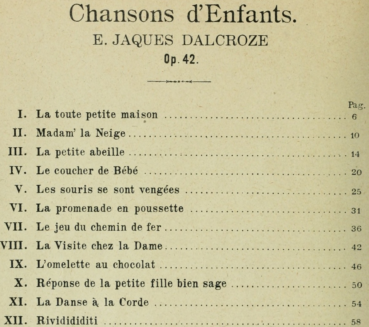 Table des matières du recueil «Chansons d'Enfants», Op. 42, publié en 1904 par l'éditeur W.Sandoz à Neuchâtel - resp. Jobin&Co, Éditions Musicales, Lausanne, Paris, Londres